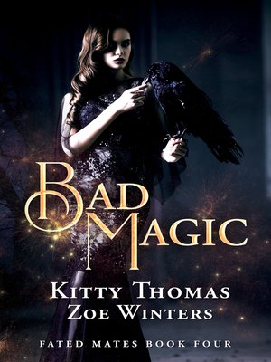cover image of Bad Magic, Fated Mates Book 4